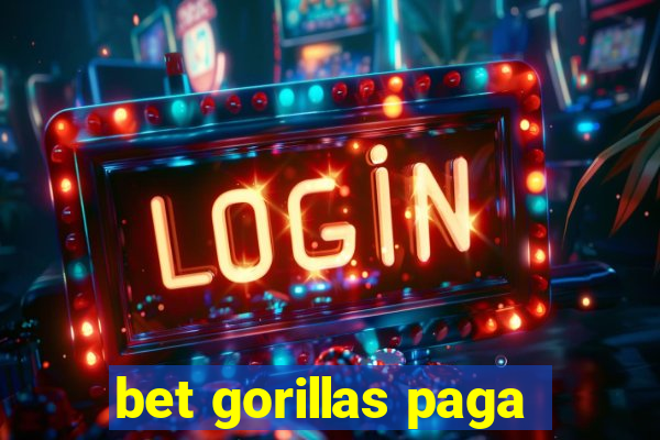 bet gorillas paga